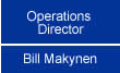 Operations Director, Bill Makynen