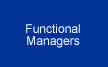 Functional Managers, Go to the Biography Page for individual Biographies.